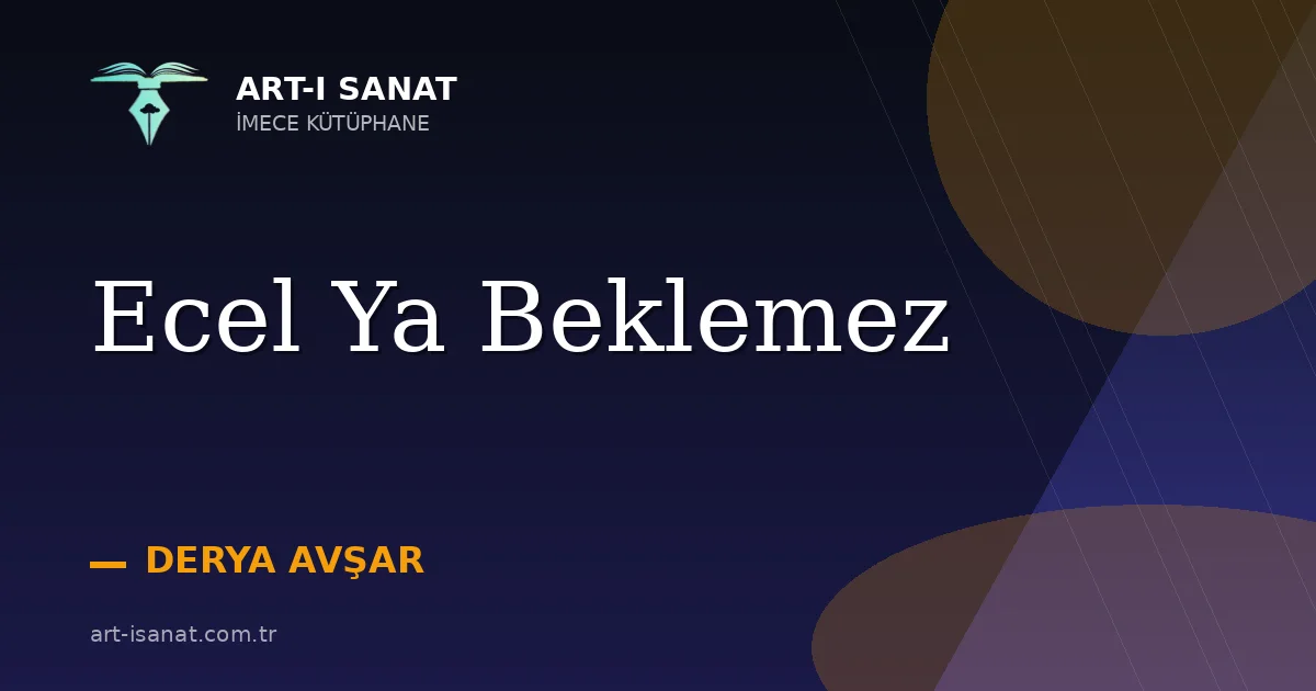 Ecel Ya Beklemez