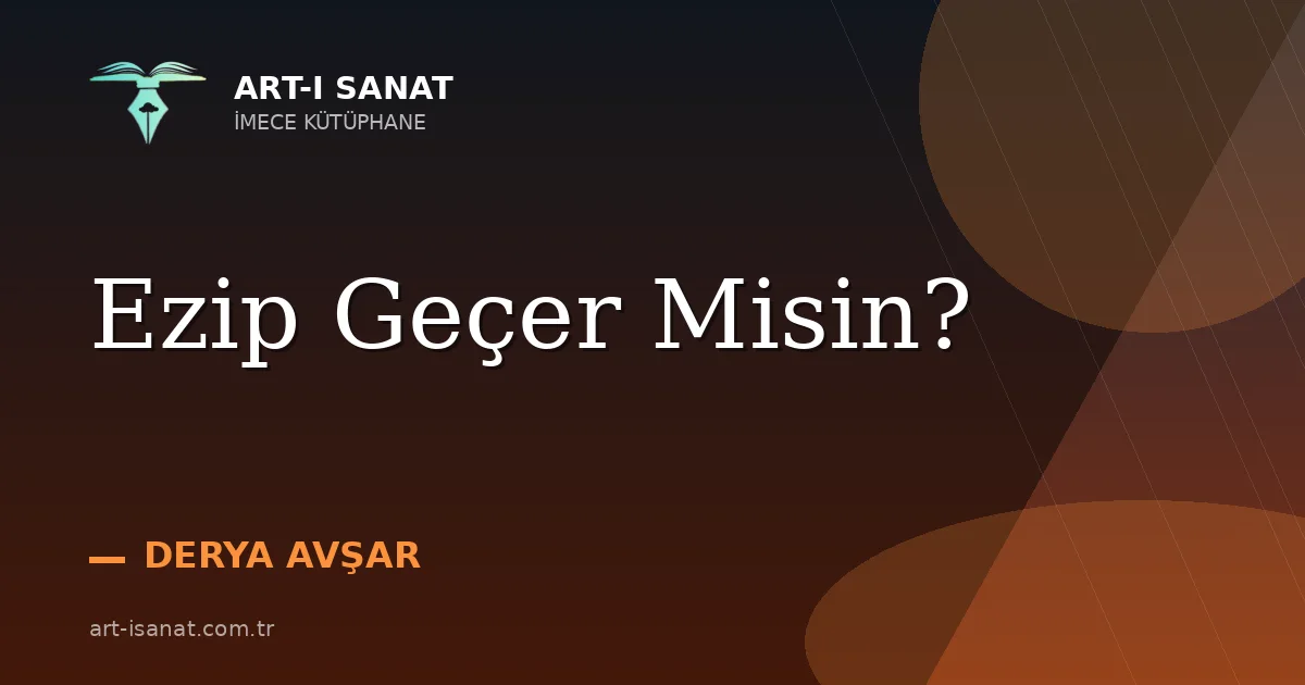 Ezip Geçer Misin?