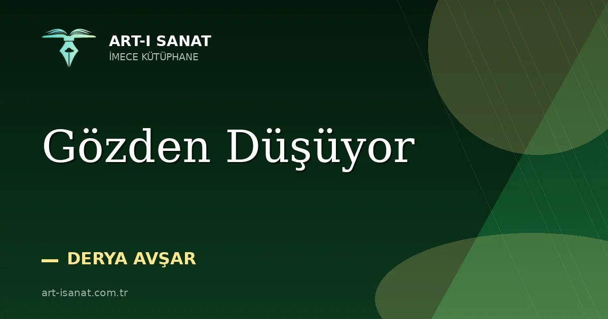 Gözden Düşüyor