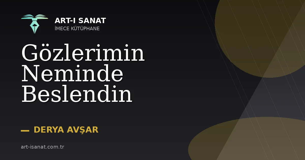 Gözlerimin Neminde Beslendin