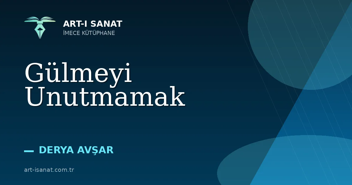 Gülmeyi Unutmamak