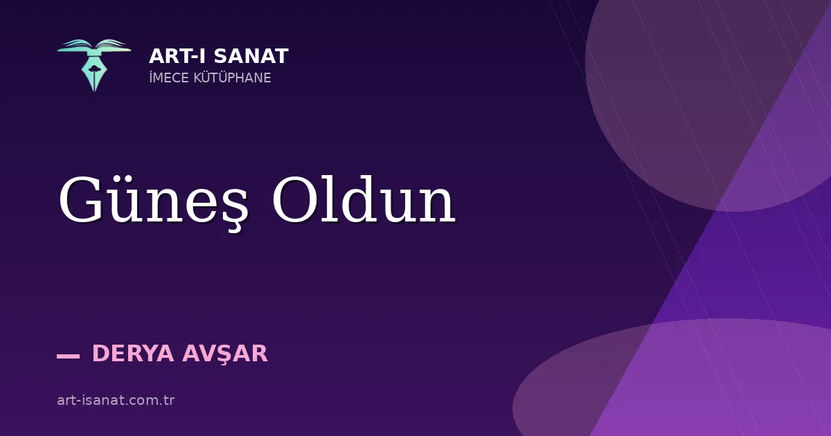 Güneş Oldun