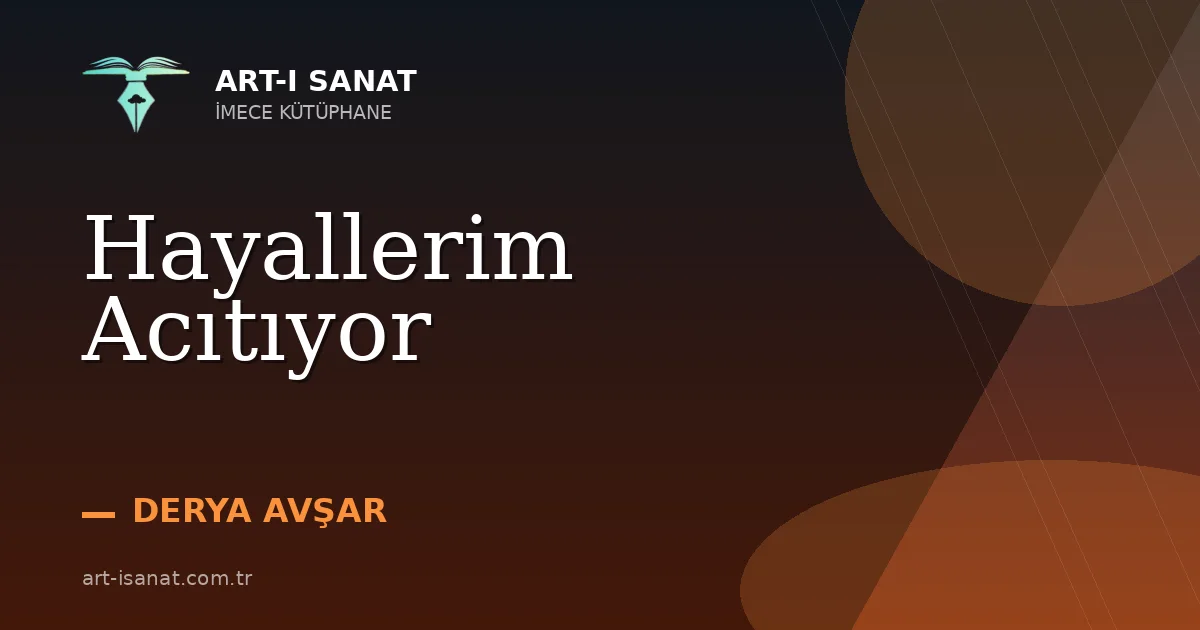 Hayallerim Acıtıyor