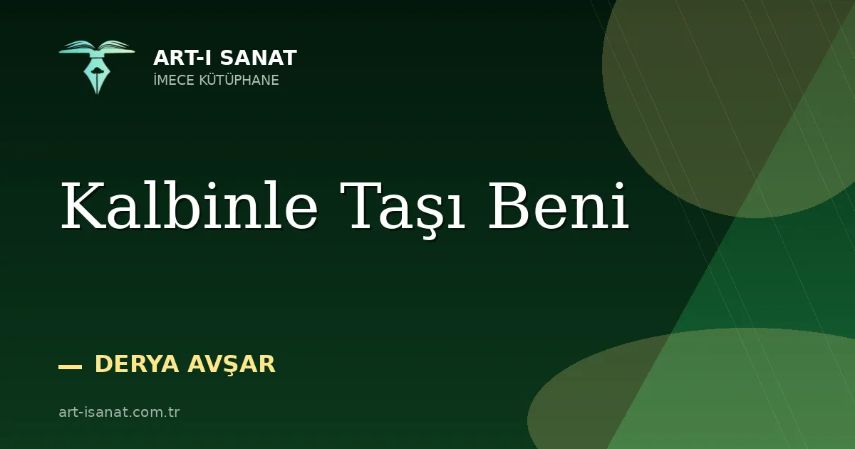 Kalbinle Taşı Beni