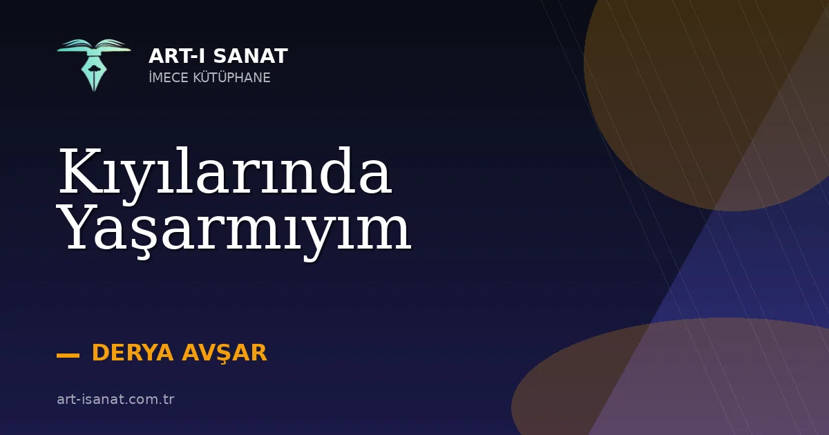 Kıyılarında Yaşarmıyım