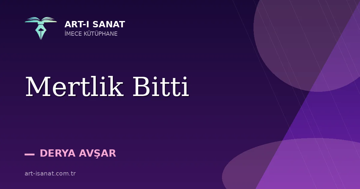 Mertlik Bitti