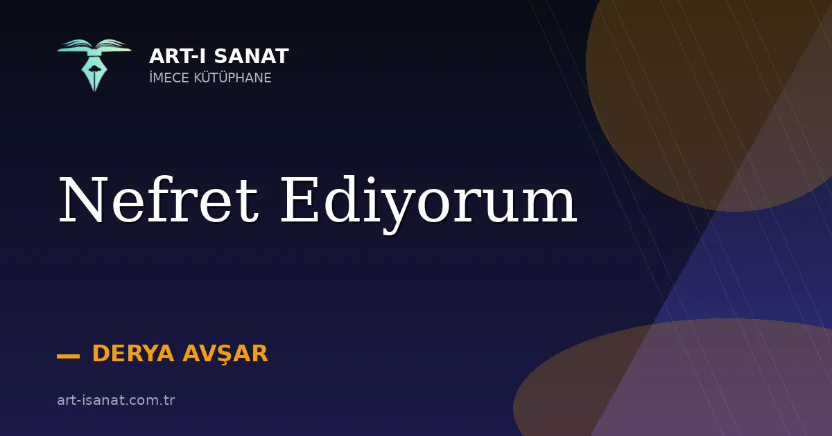 Nefret Ediyorum