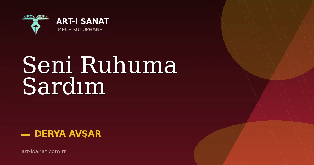 Seni Ruhuma Sardım