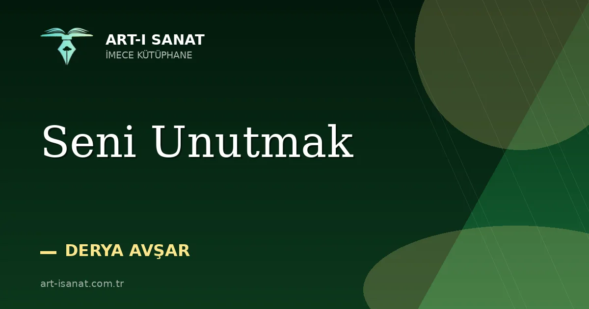 Seni Unutmak