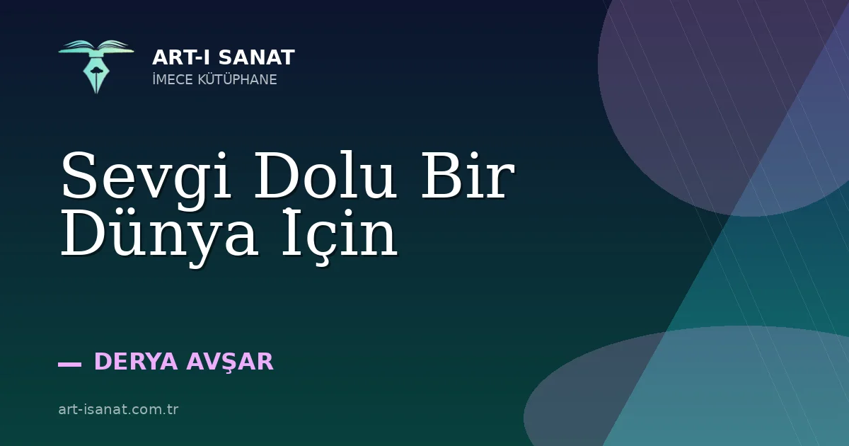 Sevgi Dolu Bir Dünya İçin