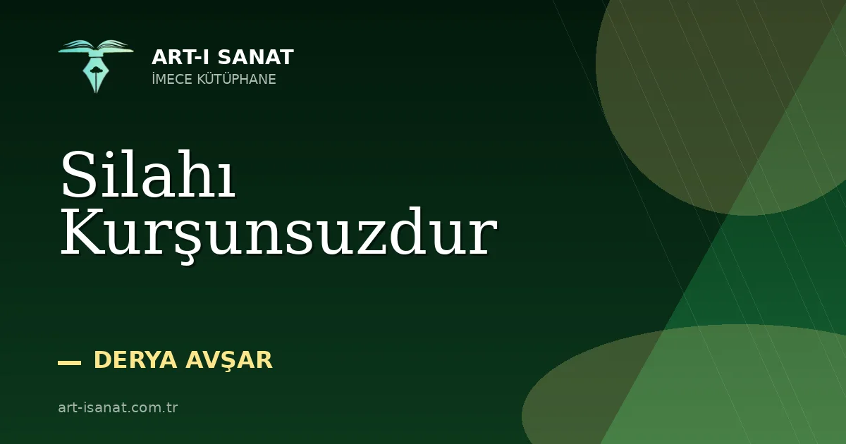 Silahı Kurşunsuzdur