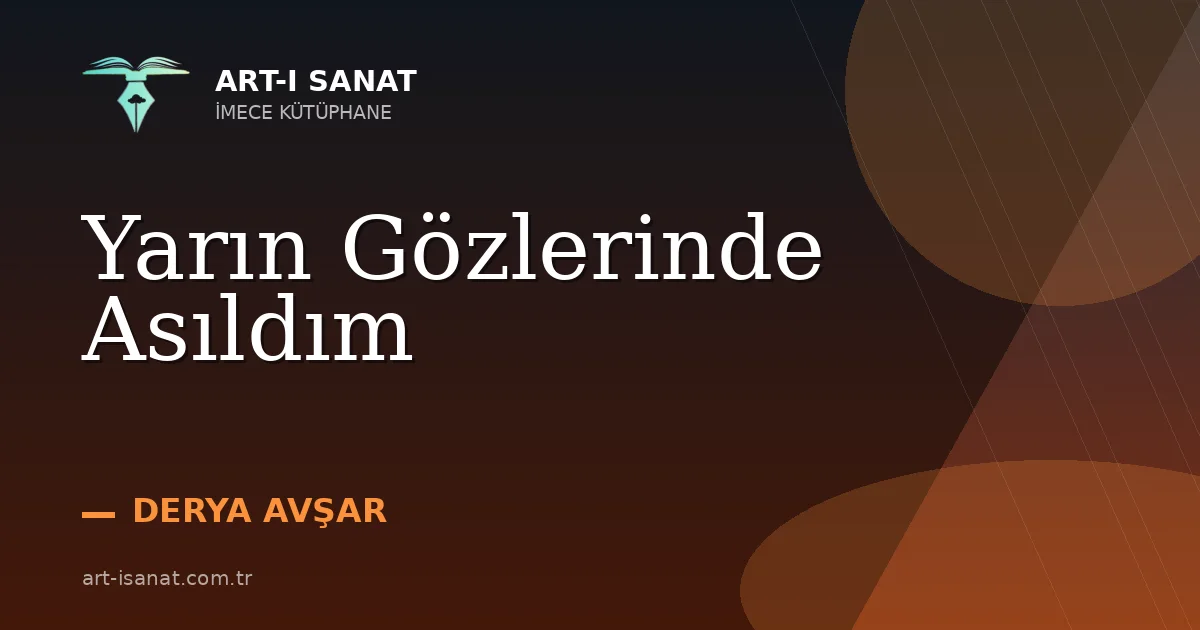 Yarın Gözlerinde Asıldım