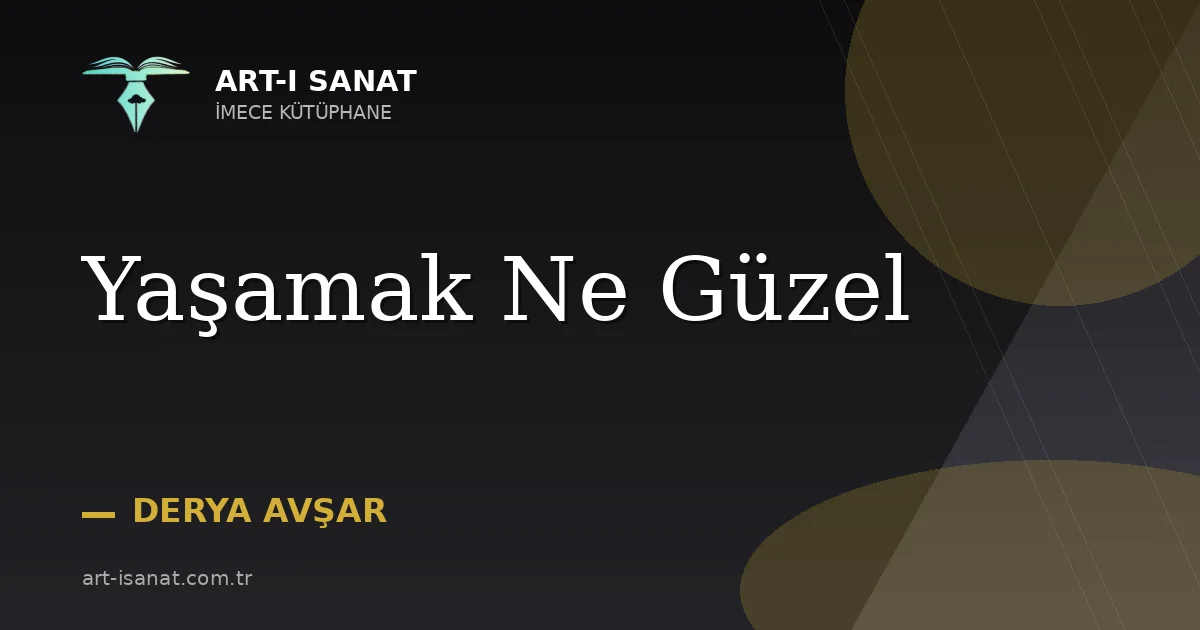 Yaşamak Ne Güzel