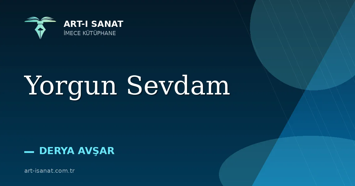 Yorgun Sevdam
