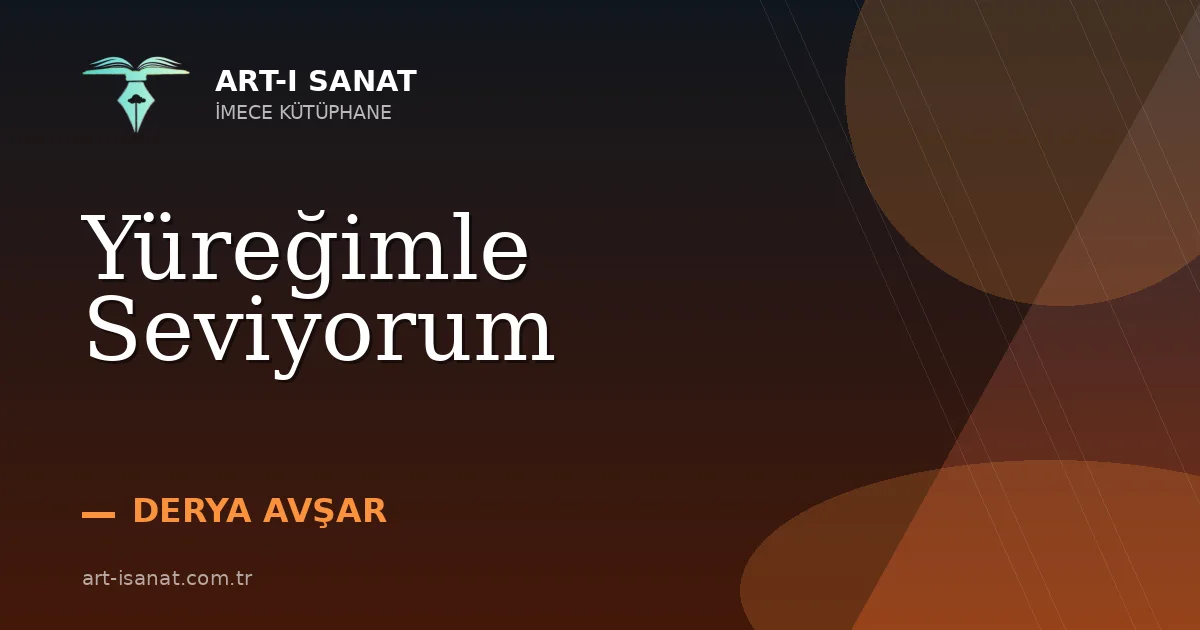 Yüreğimle Seviyorum