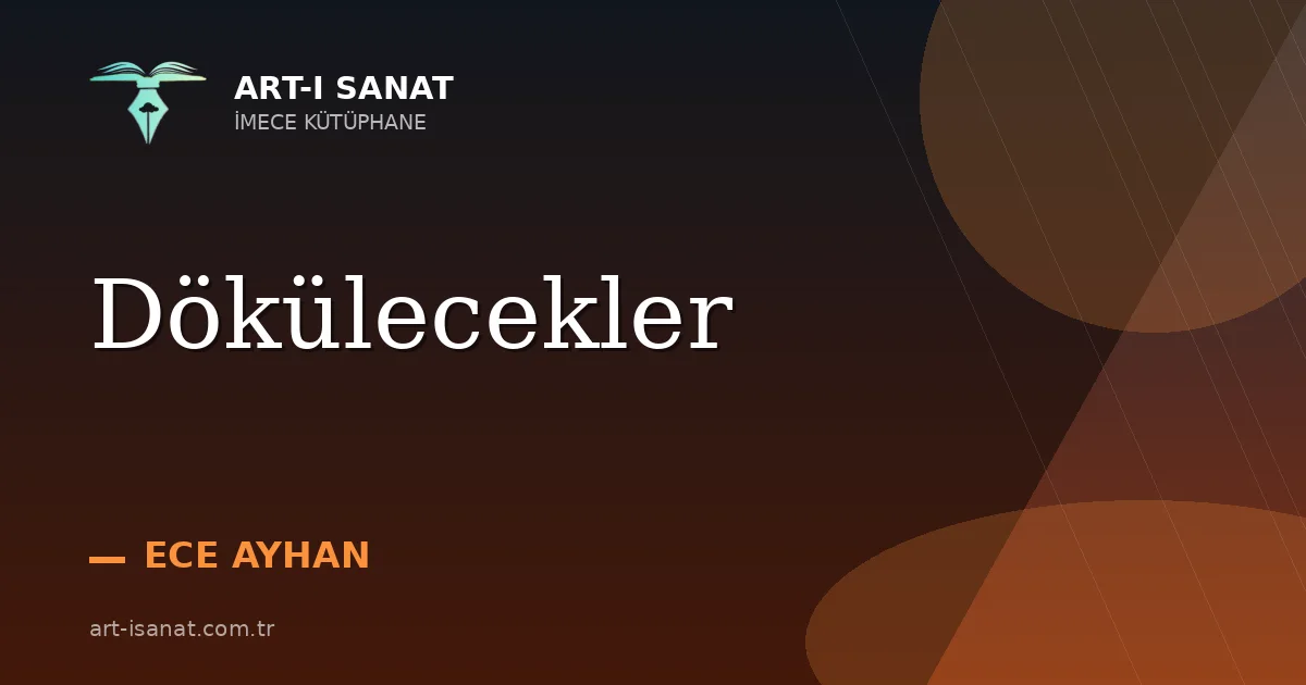 Dökülecekler