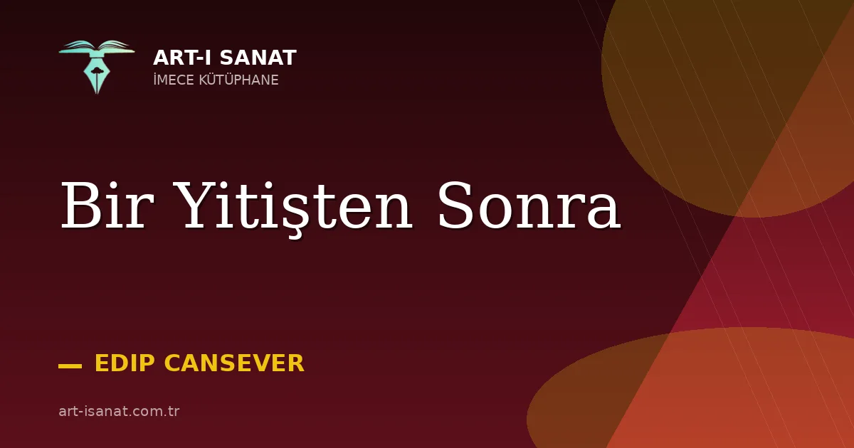 Bir Yitişten Sonra
