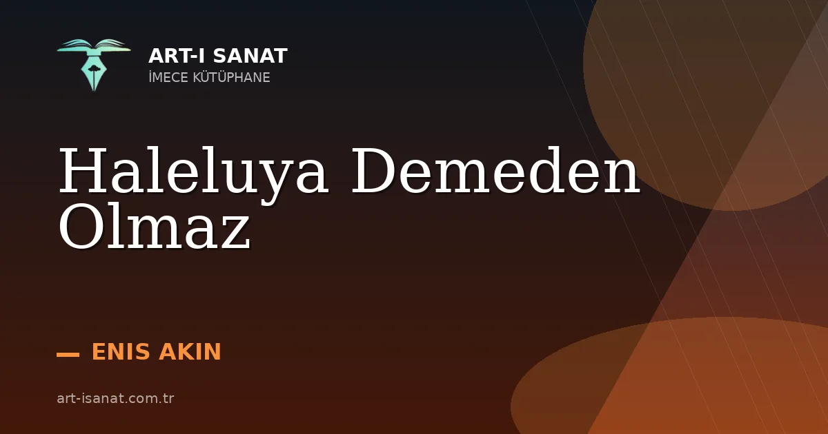 Haleluya Demeden Olmaz