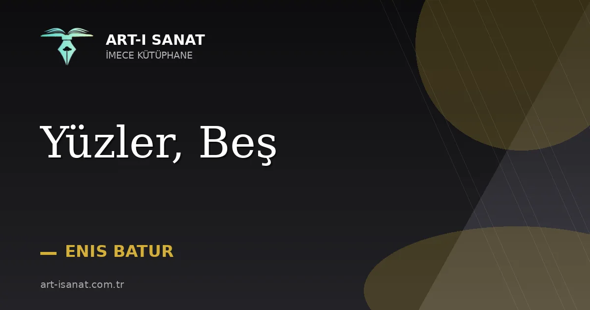 Yüzler, Beş