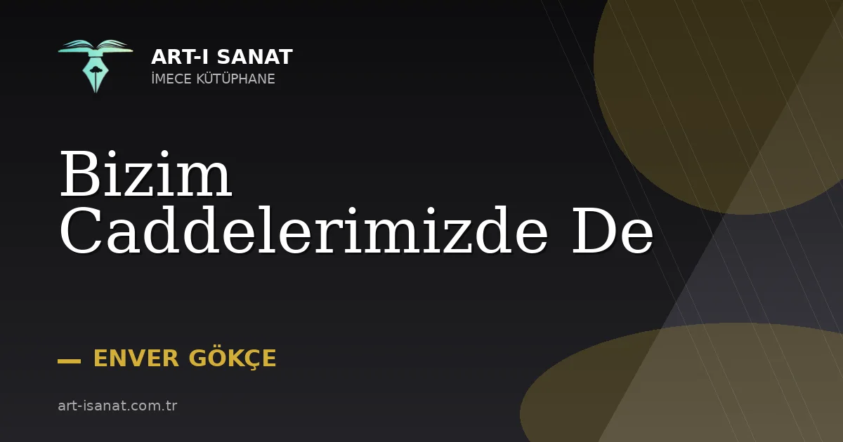 Bizim Caddelerimizde De