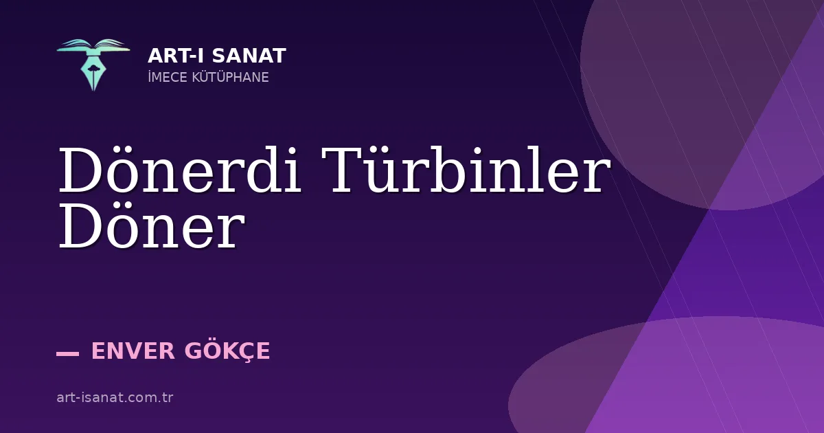 Dönerdi Türbinler Döner
