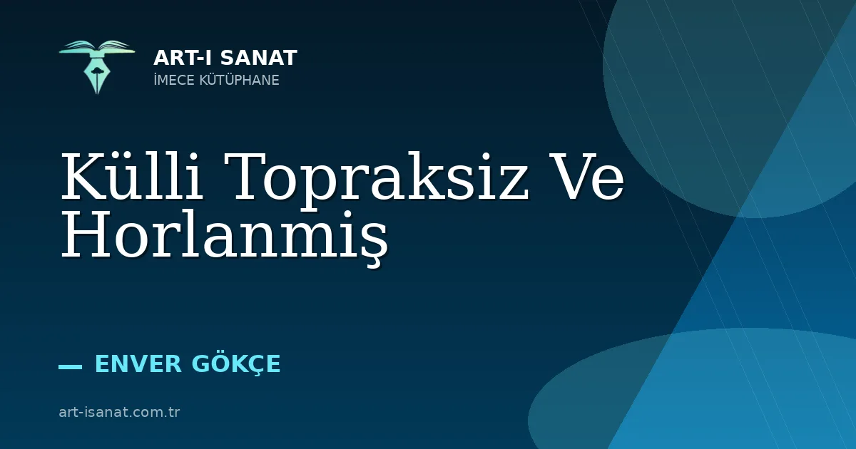 Külli Topraksiz Ve Horlanmiş