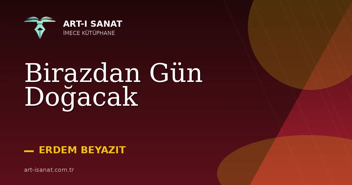 Birazdan Gün Doğacak