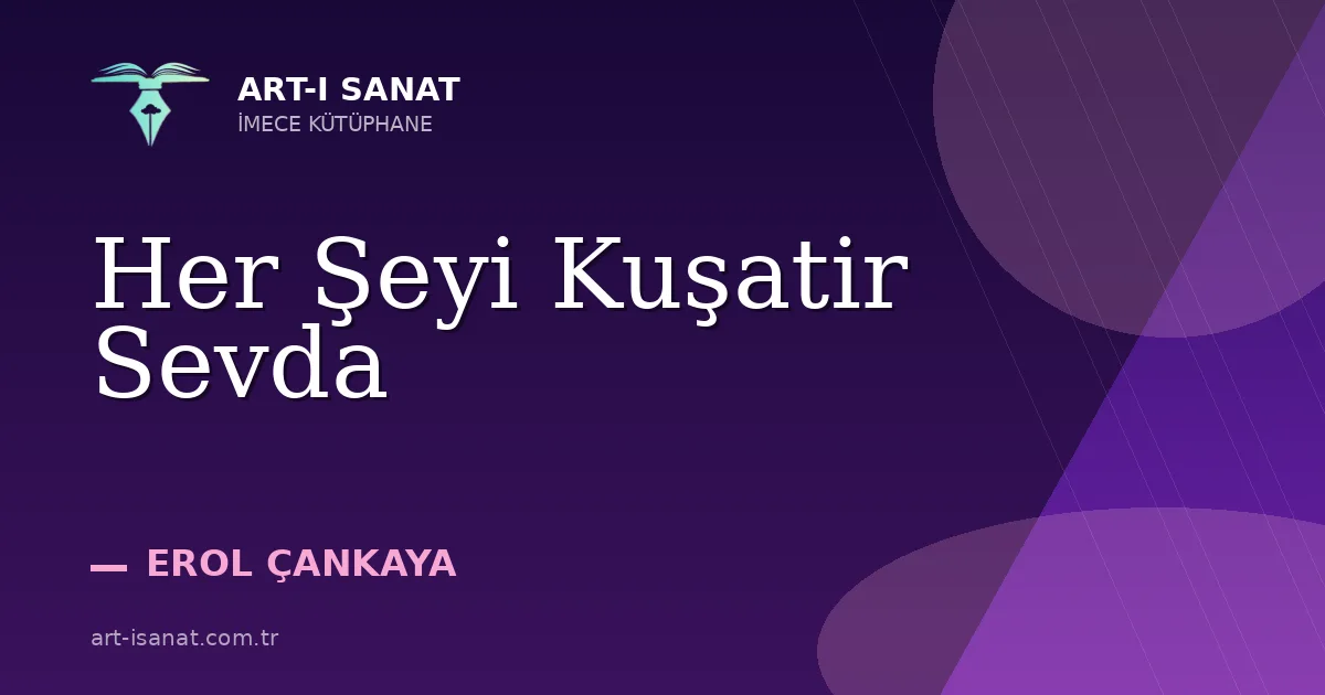 Her Şeyi Kuşatir Sevda