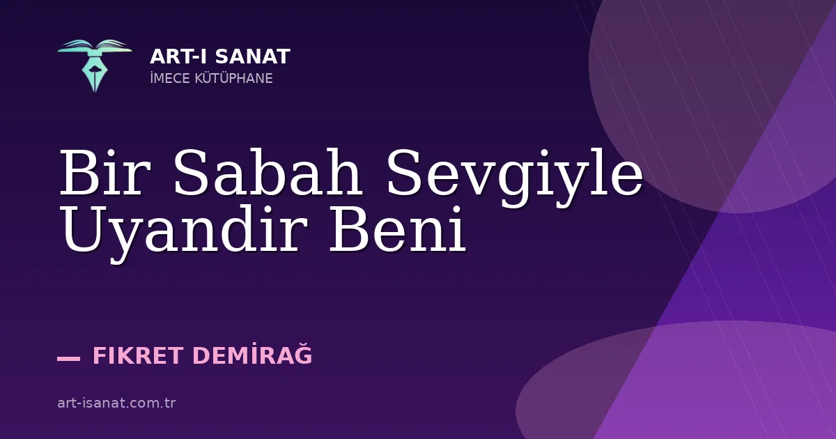 Bir Sabah Sevgiyle Uyandir Beni