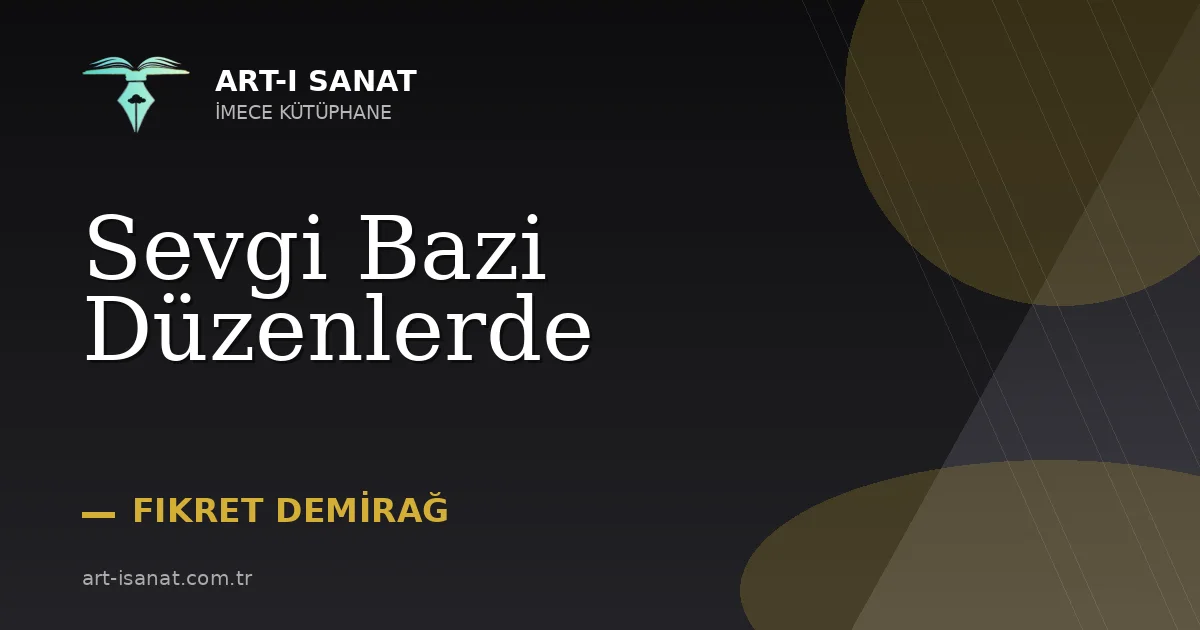 Sevgi Bazi Düzenlerde