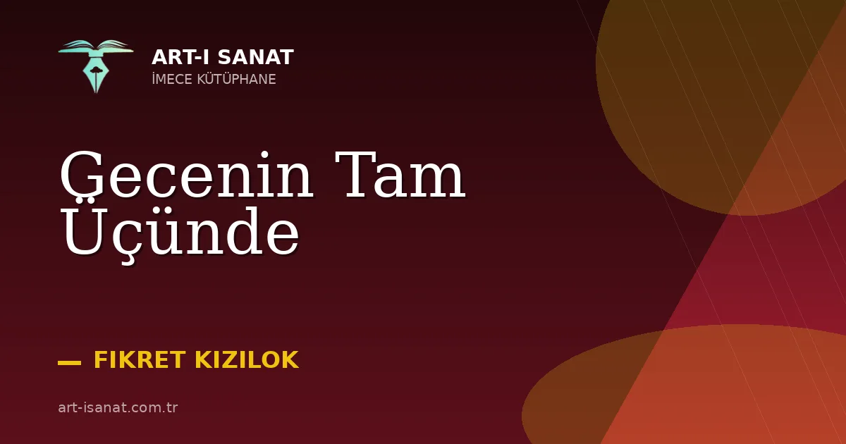 Gecenin Tam Üçünde