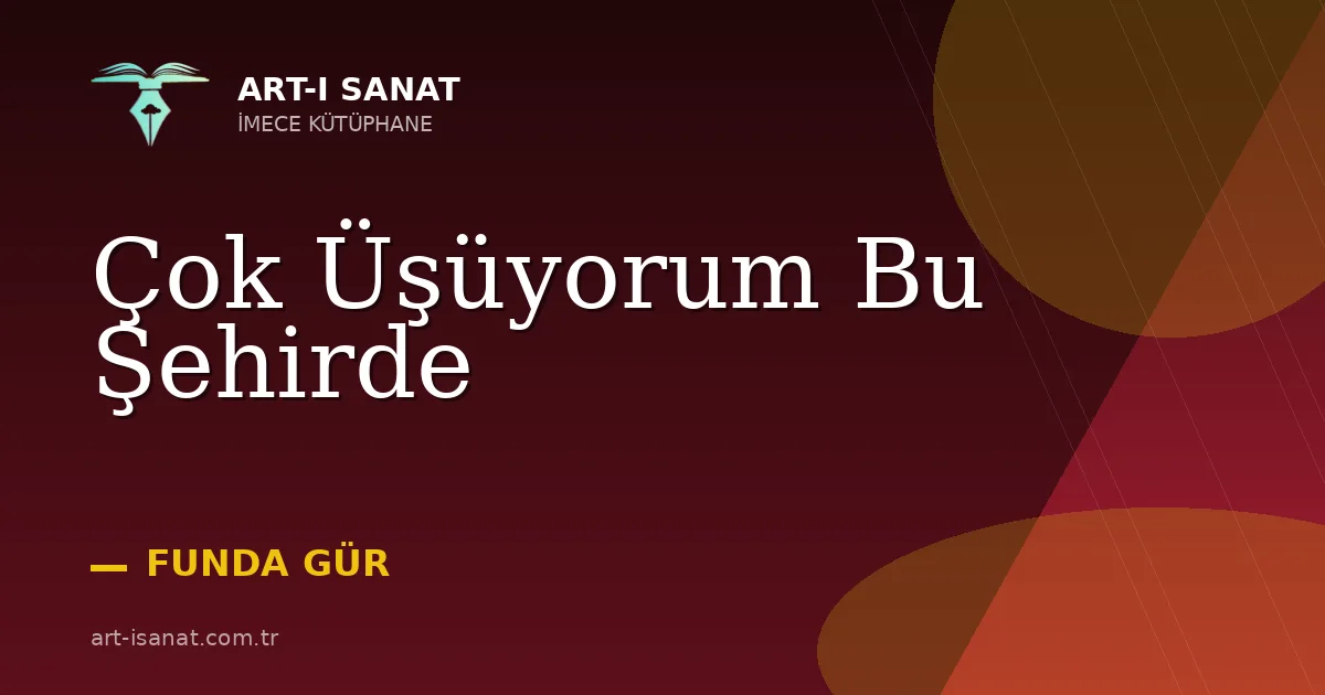 Çok Üşüyorum Bu Şehirde