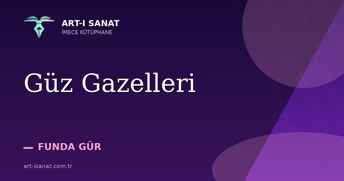 Güz Gazelleri