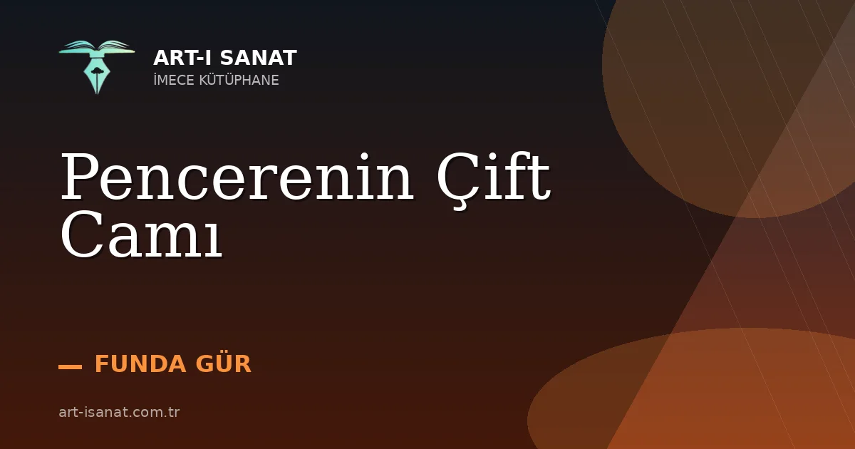 Pencerenin Çift Camı