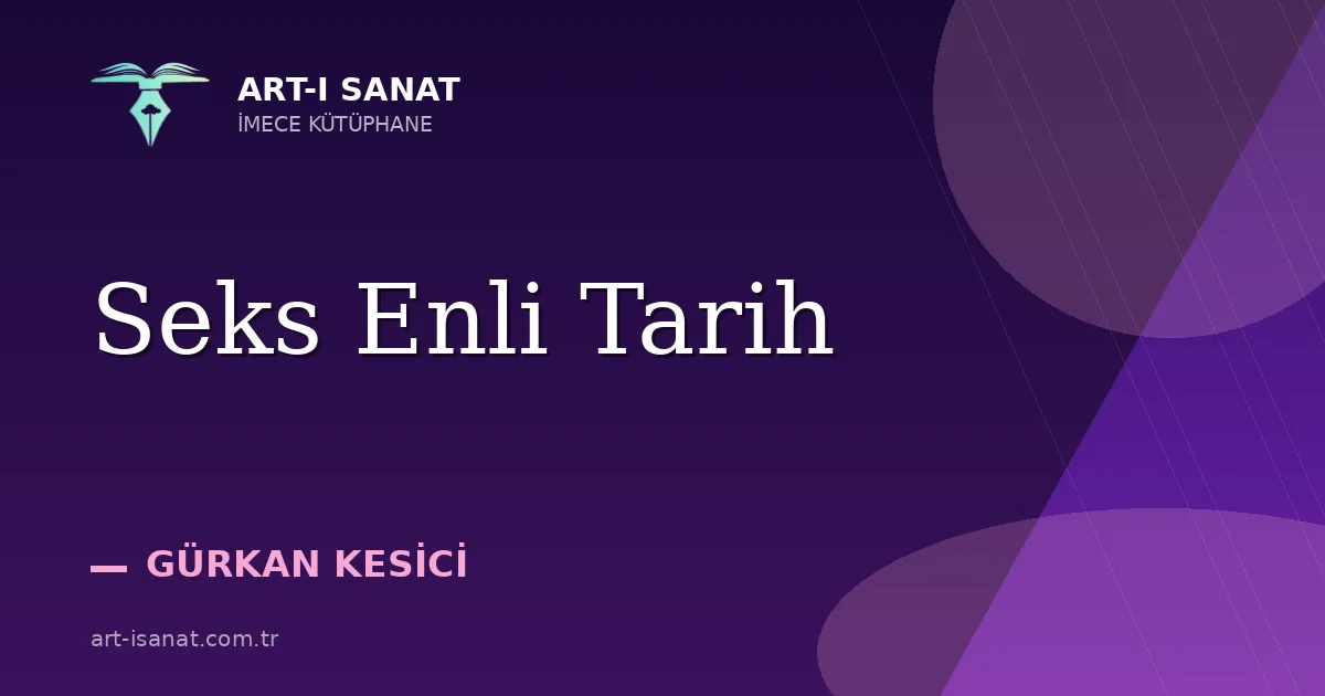 Seks    Enli    Tarih