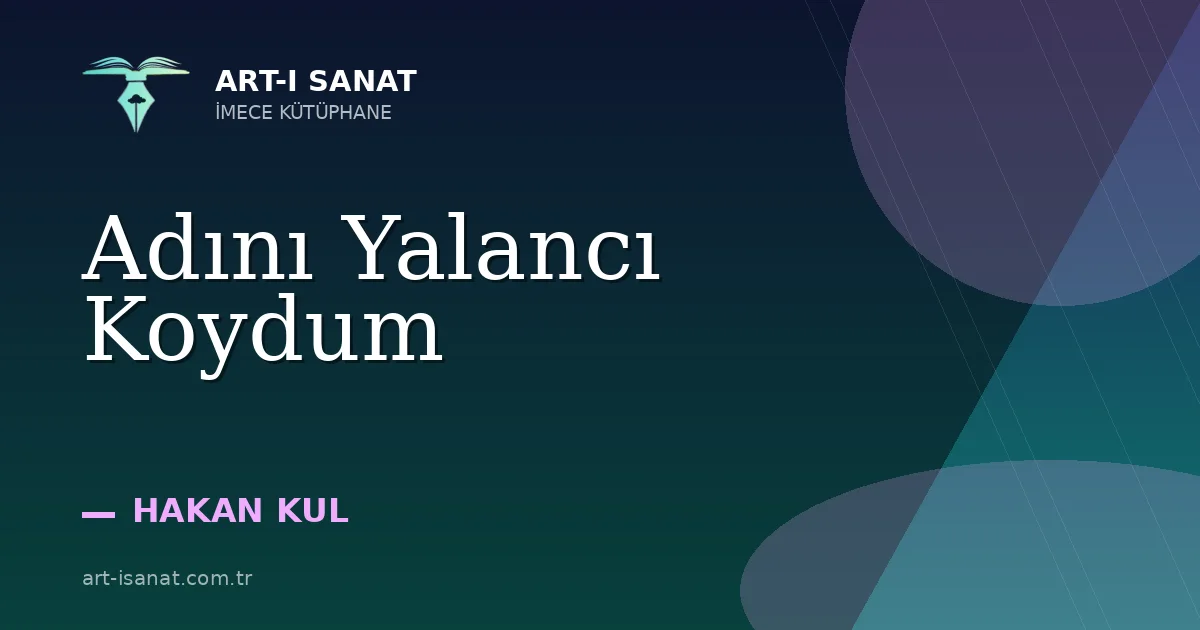 Adını Yalancı Koydum