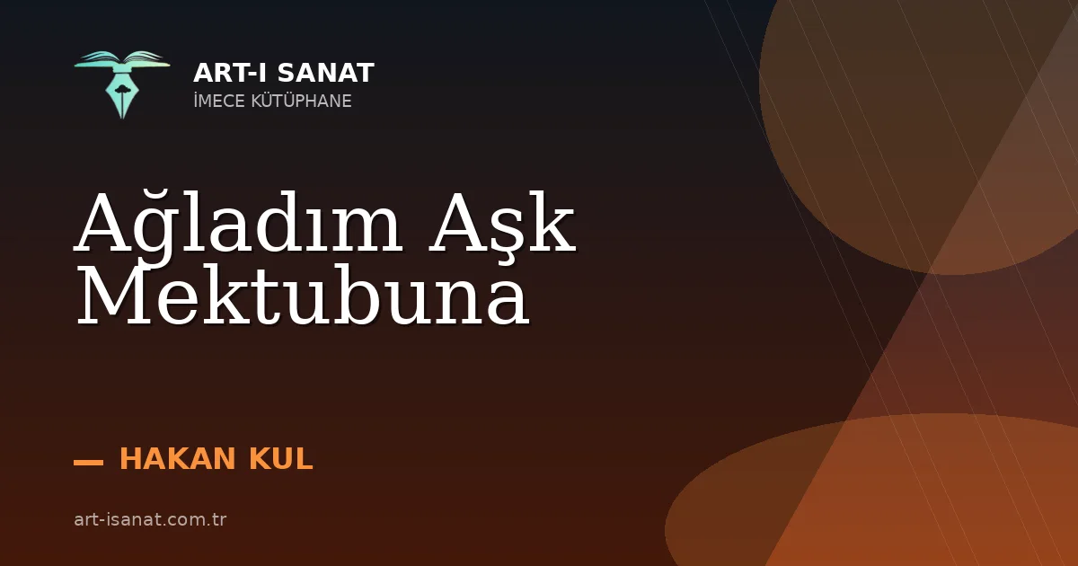 Ağladım Aşk Mektubuna