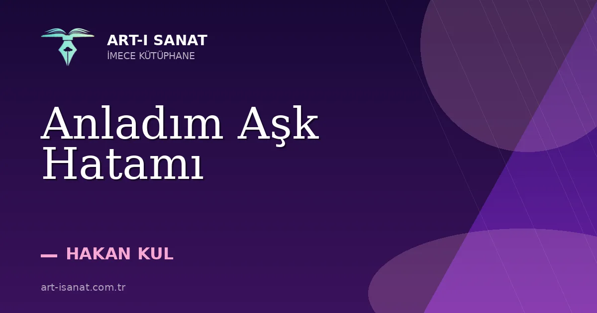 Anladım Aşk Hatamı