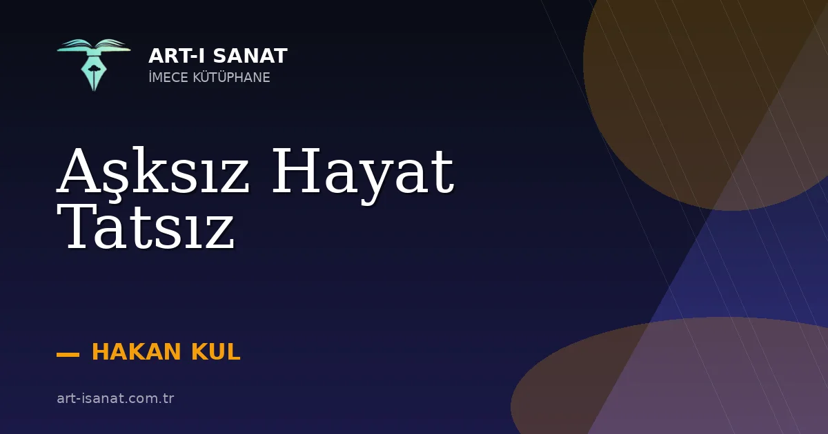 Aşksız Hayat Tatsız