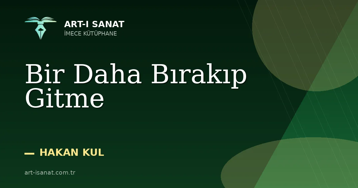 Bir Daha Bırakıp Gitme