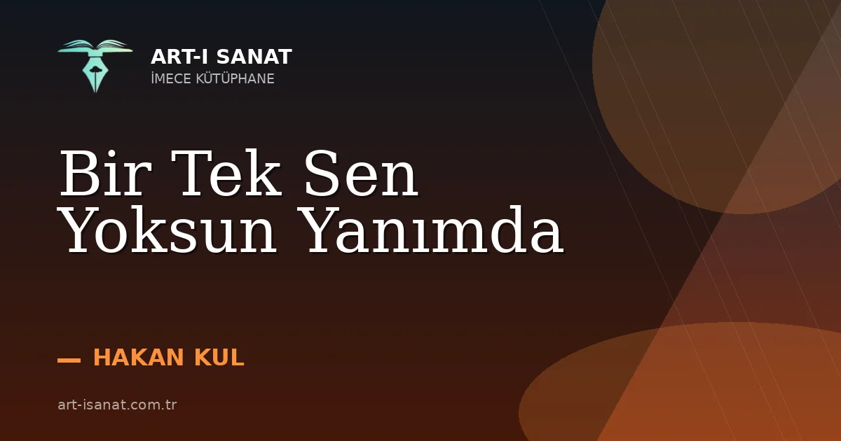 Bir Tek Sen Yoksun Yanımda
