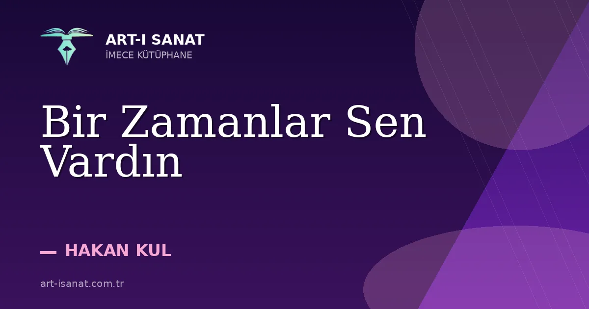 Bir Zamanlar Sen Vardın