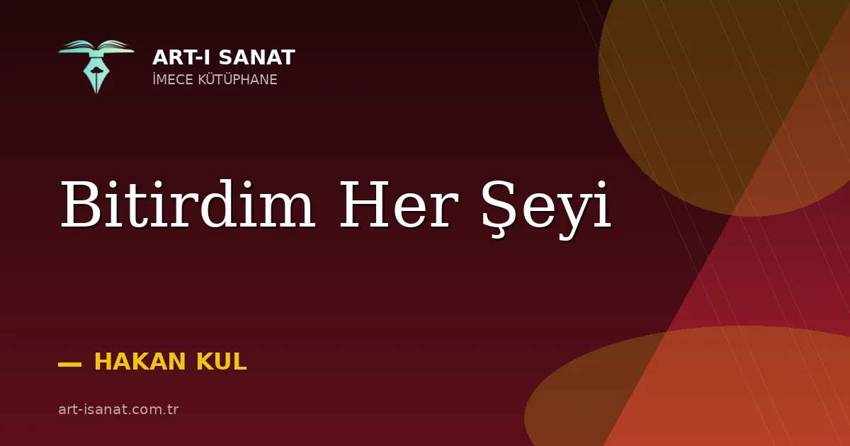 Bitirdim Her Şeyi