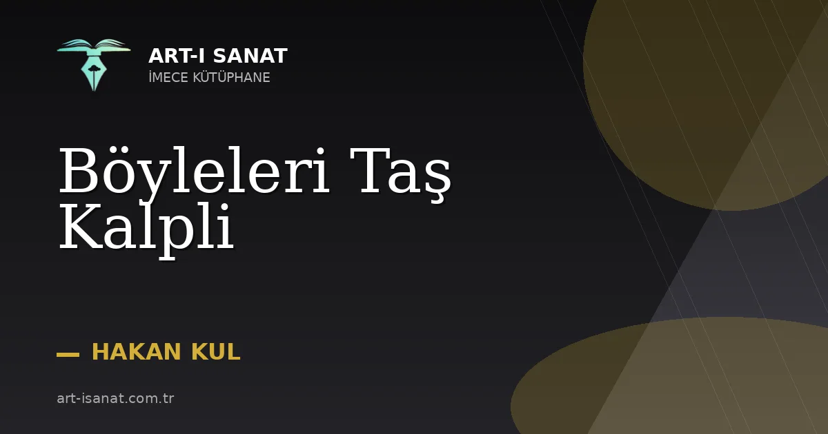 Böyleleri Taş Kalpli
