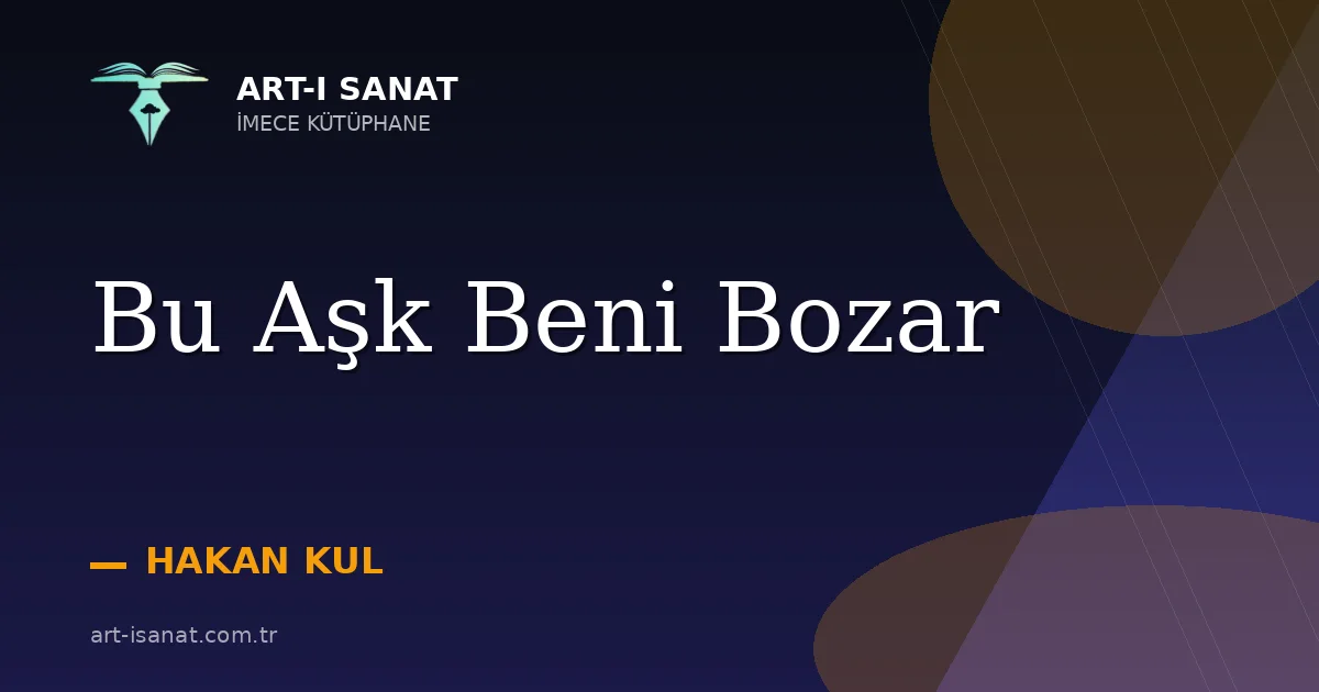 Bu Aşk Beni Bozar