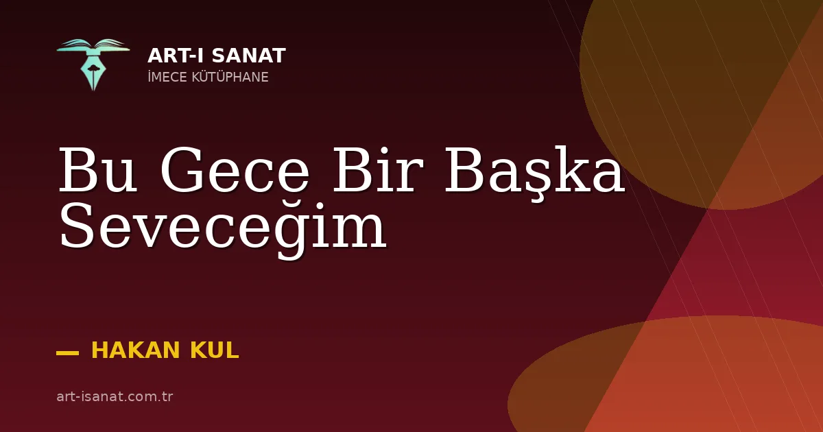 Bu Gece Bir Başka Seveceğim