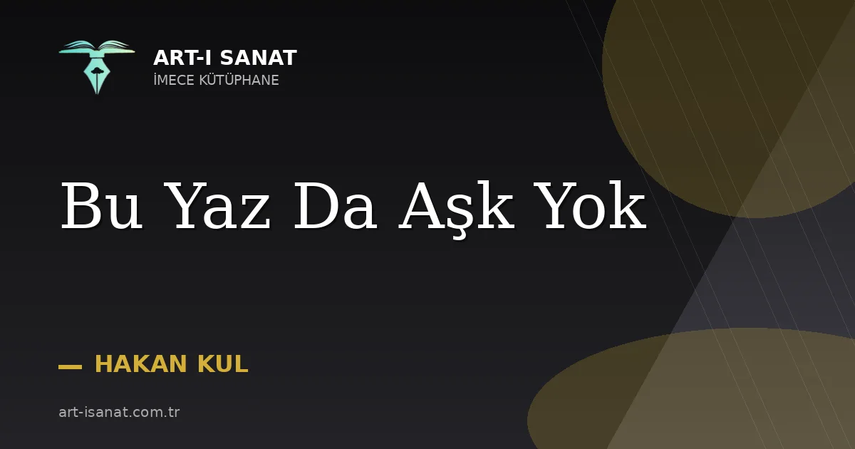 Bu Yaz Da Aşk Yok