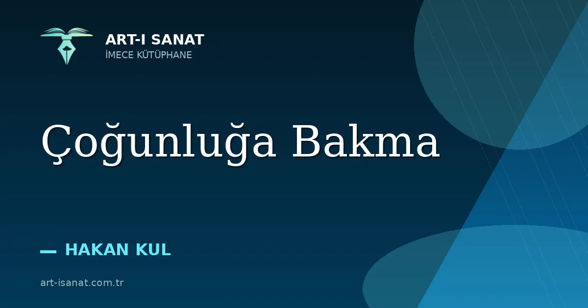 Çoğunluğa Bakma