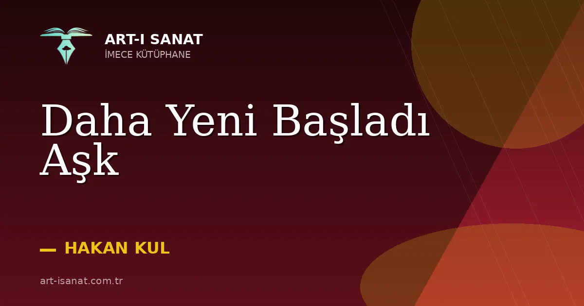 Daha Yeni Başladı Aşk