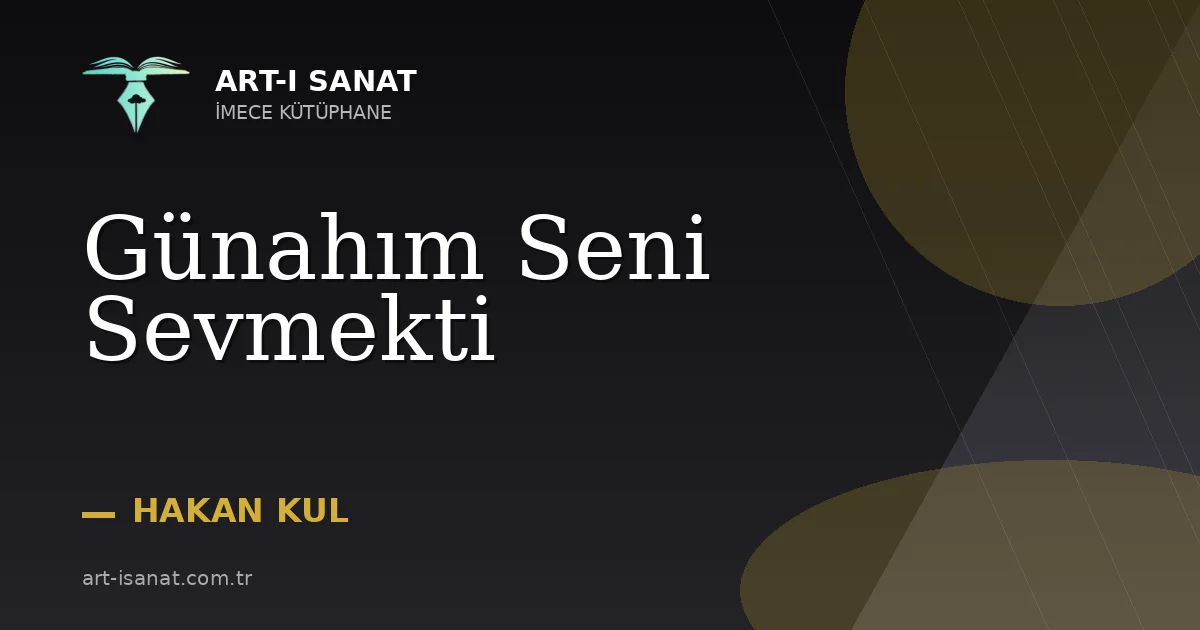 Günahım Seni Sevmekti